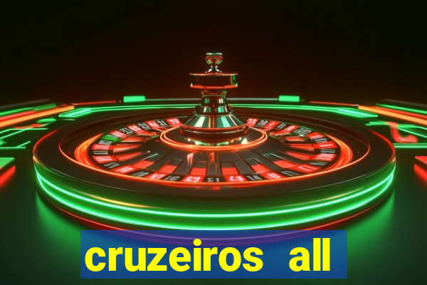 cruzeiros all inclusive 2024 saindo de santos